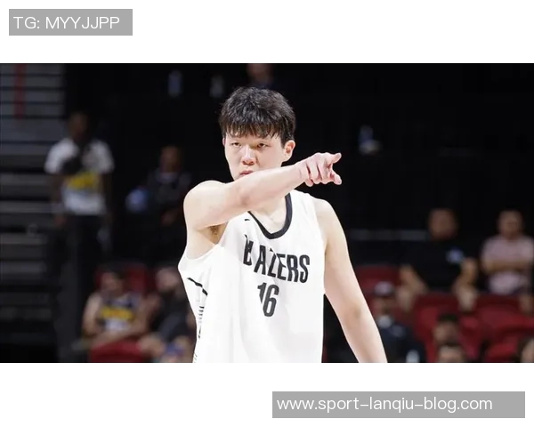 徐长锁盛赞杨瀚森夏联表现展现强大适应能力引发全队骄傲